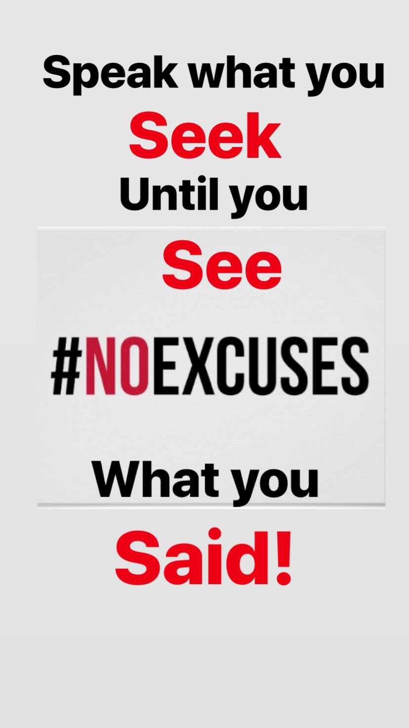 Stop Making Excuses!