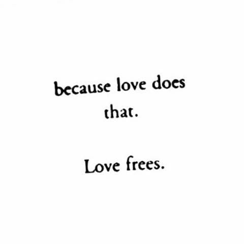 Love Frees Never Controls