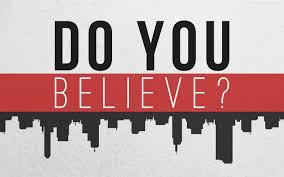 Do you really Believe?